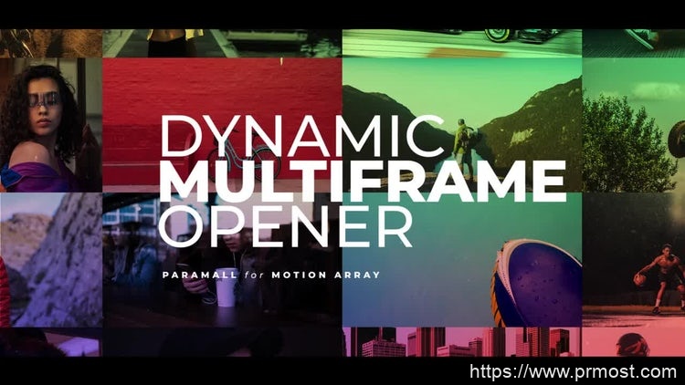 137动态视频开场Pr模版，Dynamic Multiframe Opener