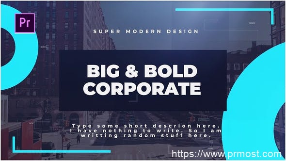 455创意图文展示企业视频宣传Pr模版，Big & Bold Corporate