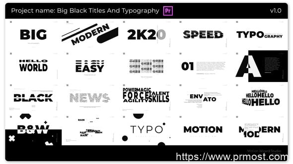 541创意黑色风格文字特效Mogrt动画Pr预设，Big Black Titles And Typography