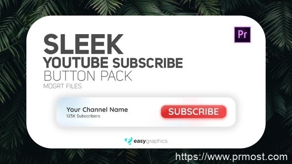 809创意动态按钮特效Mogrt动画Pr预设，Sleek Youtube Subscribe Button Pack