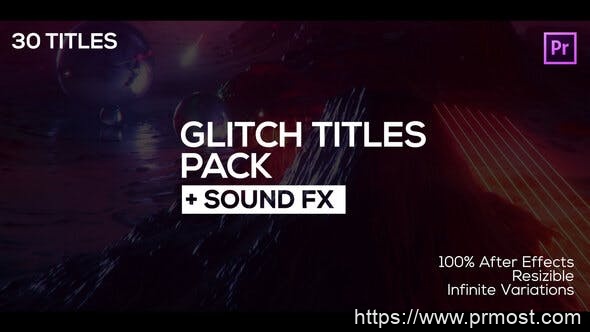 1225-30个故障标题失真动态展示演绎Pr模板30 Glitch Titles + Sound FX for Premiere Pro