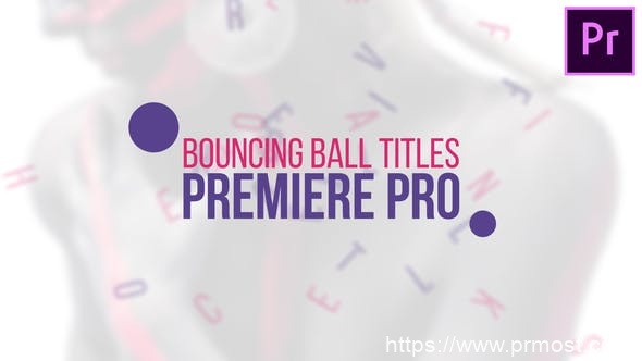 1537-弹跳球标题排版动态演绎Pr模板Bouncing Ball Titles