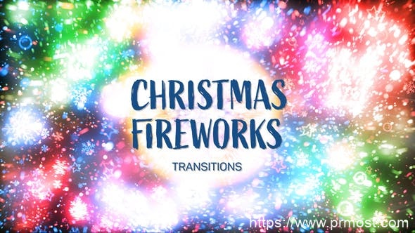 1705-圣诞烟花的转场过渡Pr模板Christmas Fireworks Transitions