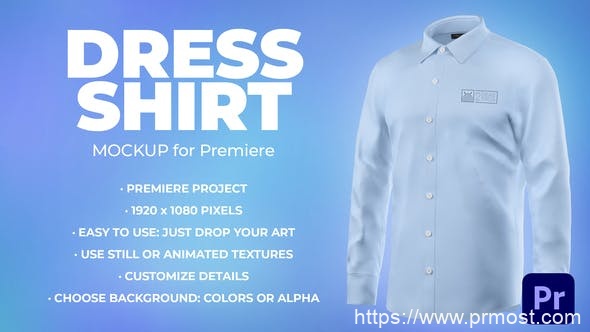 2325-礼服衬衫样机模板动画展示Pr模板Dress Shirt Mockup Template – Animated Mockup PREMIERE