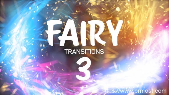 2558-粒子特效节日欢庆转场过渡3Pr模板Fairy Transitions 3