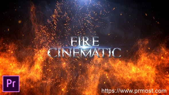 2695-针对Premiere Pro的Fire电影片头动态演绎Pr模板Fire Cinematic Titles – Premiere Pro