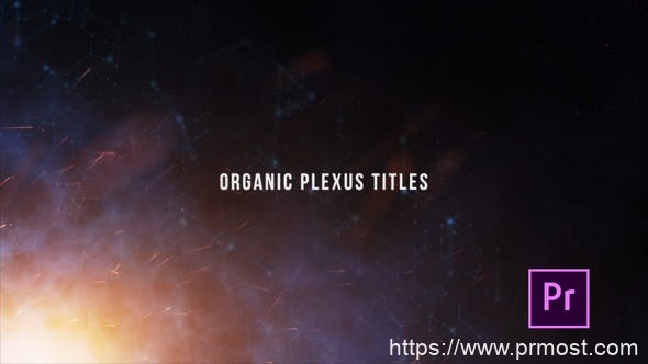 3822-适用于Premiere Pro的有机丛游戏标题动态展示Pr模板Organic Plexus Titles – Premiere Pro