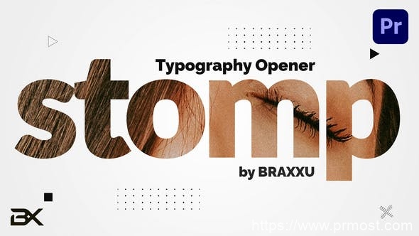 4579-动态介绍宣传图片视频标题排版展示Pr模板Typography Opener – Dynamic Stomp Intro