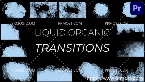 5906创意流体转场过渡动画AE模板Pr模板Organic Liquid Transitions for Premiere Pro