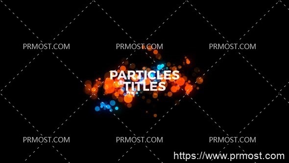 6211Premiere Pro的粒子标题AE模板Pr模板Particles Titles For Premiere Pro