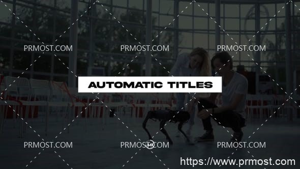 6412创意自动标题动画Pr模板AE模板Automatic Titles 1.0 | Premiere Pro