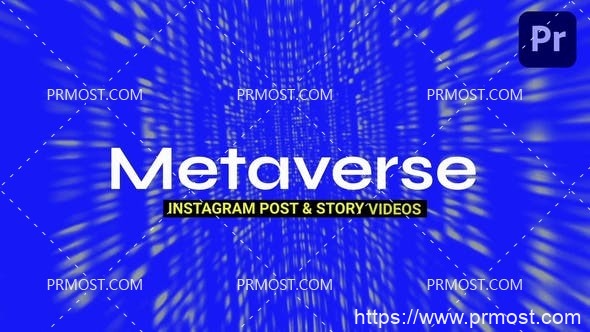 6627Metaverse Instagram推广Mogrt动画Pr模板Metaverse Instagram Promotion Mogrt
