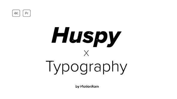 6653创意文字标题动画Pr模板AE模板Huspy Typography 1.0 – for Premiere Pro